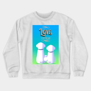 Love Is in the Air Crewneck Sweatshirt